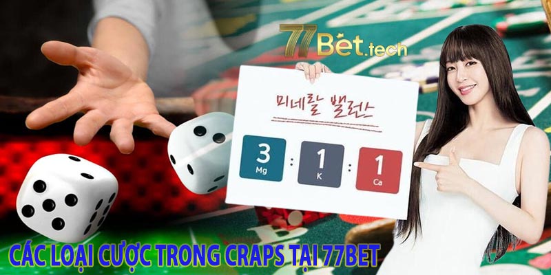 Các loại cược trong Craps tại 77bet