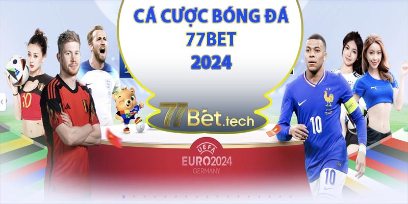 Cá cược bóng đá giải đấu 2024