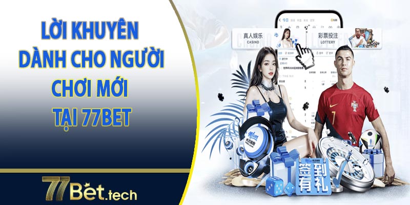 Lời khuyên cho người chơi mới